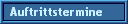 Auftrittstermine