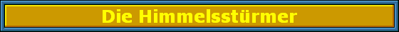 Die Himmelsst�rmer